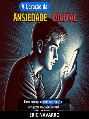 cover image of A Geração da Ansiedade Digital